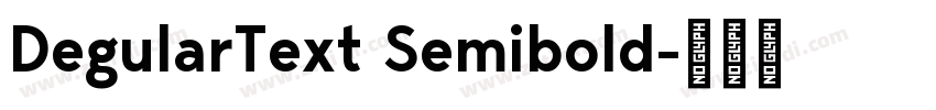 DegularText Semibold字体转换